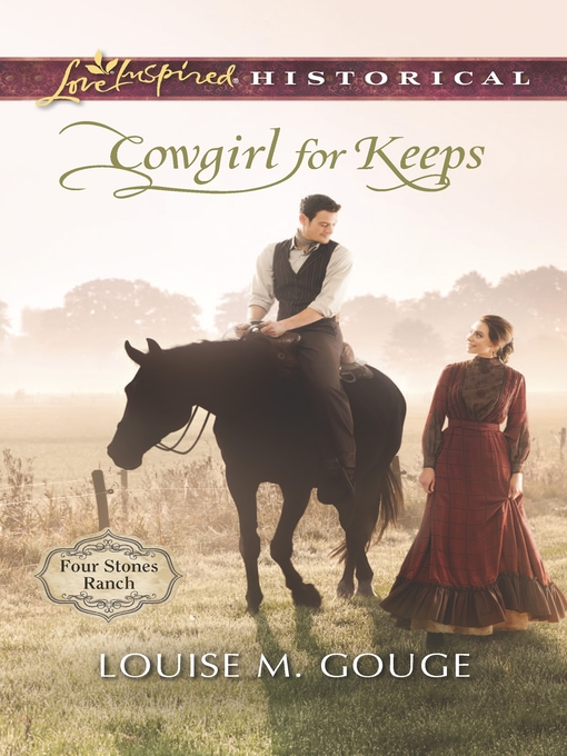 Title details for Cowgirl for Keeps by Louise M. Gouge - Available